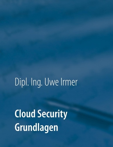 Cloud Security. Band 1 Grundlagen