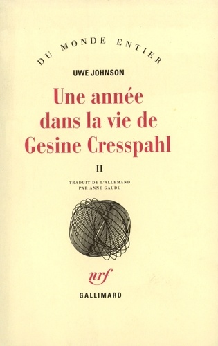 Uwe Johnson - Une Année dans la vie de Gesine Cresspahl [20 décembre 1967-19 : [20 décembre 1967-19 avril 1968.