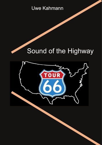 Sound of the Highway. Mit dem Motorrad auf den schönsten Routen der Welt - durch den Südwesten der USA.