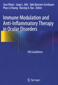 Immune Modulation and Anti-Inflammatory Therapy in Ocular Disorders