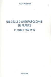 Un siècle d'anthroposophie en France