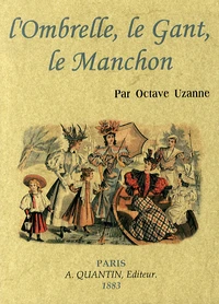 L'ombrelle, le gant, le manchon