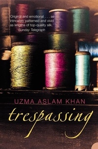 Uzma Aslam Khan - Trespassing.