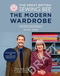 The Great British Sewing Bee: The Modern Wardrobe