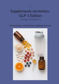Supplements verstehen: GLP-1 Edition
