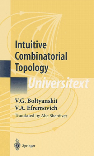 V-A Efremovich et V-G Boltyanskii - Intuitive Combinatorial Topology.