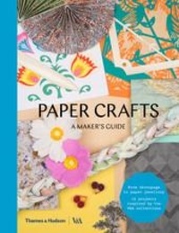  V&A - Paper Crafts: a Maker's Guide.