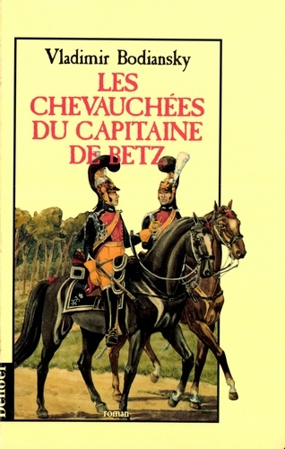 Les chevauchées du capitaine de Betz