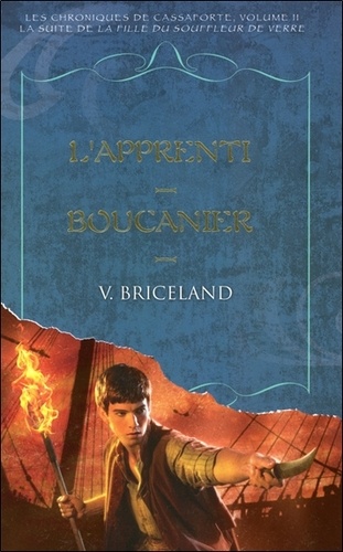 V Briceland - Les Chroniques de Cassaforte Tome 2 : L'apprenti boucanier.