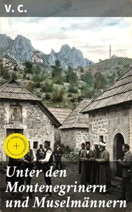 Unter den Montenegrinern und Muselmännern