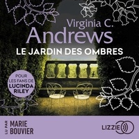 V.C Andrews et Francis Kerline - Le jardin des ombres - Fleurs captives - Tome 5.