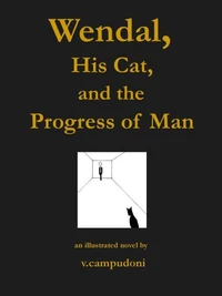 Wendal, His Cat, and the Progress of Man