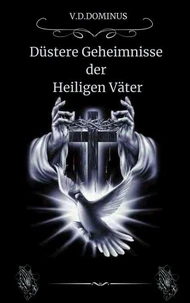 Düstere Geheimnisse  der  Heiligen Väter