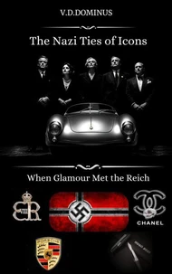 The Nazi Ties of Icons: When Glamour Met the Reich