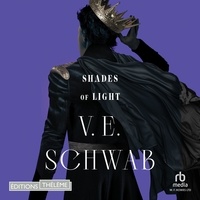 V. E. Schwab et Jerome Keen - Shades of Light.