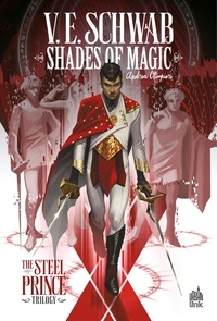V. E. Schwab et Andrea Olimpieri - Shades of Magic - Volume 1.