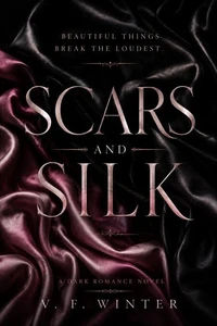 Scars and Silk