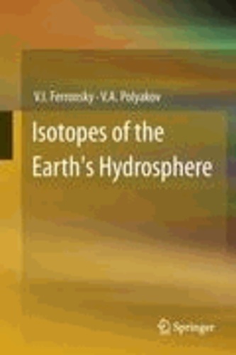 V. I. Ferronsky et V. A. Polyakov - Isotopes of the Earth's Hydrosphere.