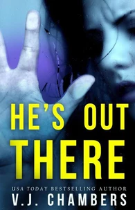 He's Out There