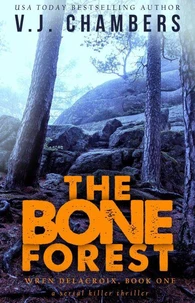 The Bone Forest: a serial killer thriller