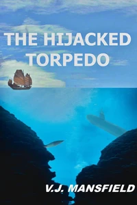 The Hijacked Torpedo