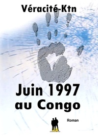  V et Véracité-Ktn Véracité-Ktn - Juin 1997 au Congo.