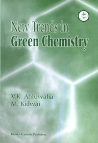 V. K. Ahluwalia et M. Kidwai - New Trends in Green Chemistry.