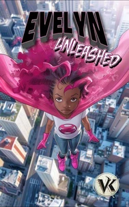 Evelyn Unleashed