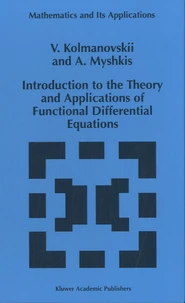 Introduction to the Theory and Applications of Functional Differential Equations