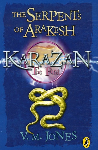 V.M. Jones - The Karazan Quartet - The Serpents of Arakesh.