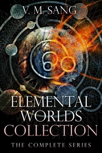  V.M. Sang - Elemental Worlds Collection: The Complete Series - Elemental Worlds.