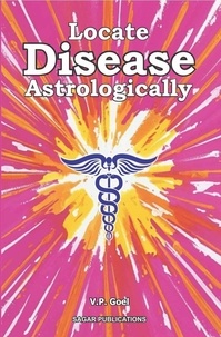  V. P. Goel - Locate Disease Astrologically.