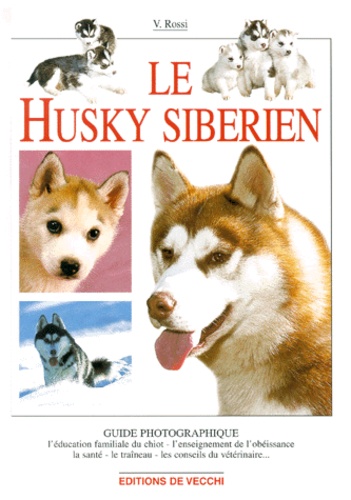V Rossi - Le Husky Siberien.