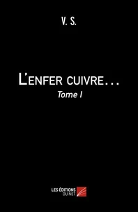 L'enfer cuivre.