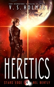  V. S. Holmes - Heretics - Nel Bently Books, #4.