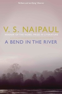 V. S. Naipaul - A Bend in the River.