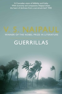 V. S. Naipaul - Guerrillas.