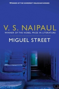 V.S. Naipaul - Miguel Street.