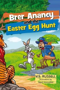 Brer Anancy and the Easter Egg Hunt