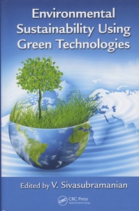 V Sivabramanian - Environmental Sustainability Using Green Technologies.