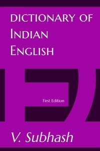 V. Subhash - Dictionary Of Indian English.