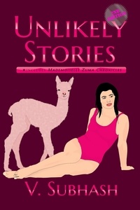  V. Subhash - Unlikely Stories, 2nd Edition.
