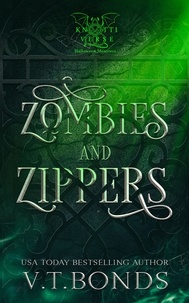  V.T. Bonds - Zombies and Zippers - The Knottiverse: Halloween Monsters, #2.