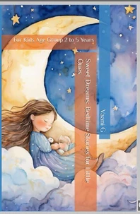 Sweet Dreams: Bedtime stories for Little ones