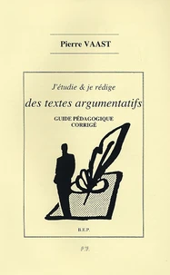 J'étudie et je rédige des textes argumentatifs BEP