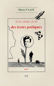 Je lis, j'étudie, j'écris des textes poétiques BEP 2e professionnelle et Tle