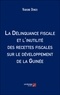 Vabigne Donzo - La Délinquance fiscale et l'inutilité des recettes fiscales sur le développement de la Guinée.