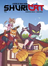 Shuricat - Legend of ninja neko Tome 1