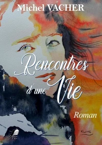 Rencontres d'une vie