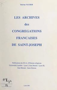 Les archives des Congrégations françaises de Saint-Joseph